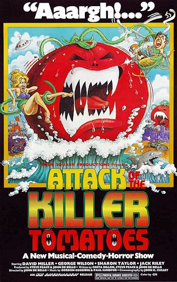 Poster for the movie 'Attack of the Killer Tomatoes'.