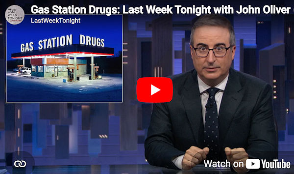 John Oliver speaking about gas station drugs John Oliver speaking about gas station drugs