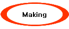 Making
